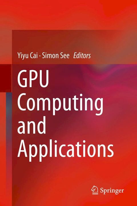 GPU Computing and Applications(Kobo/電子書)