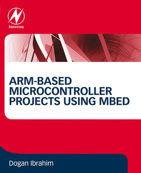 ARM-based Microcontroller Projects Using mbed(Kobo/電子書)