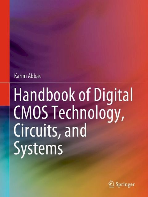 Handbook of Digital CMOS Technology, Circuits, and Systems(Kobo/電子書)