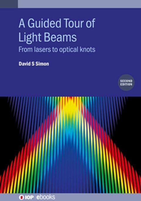 A Guided Tour of Light Beams (Second Edition)(Kobo/電子書)