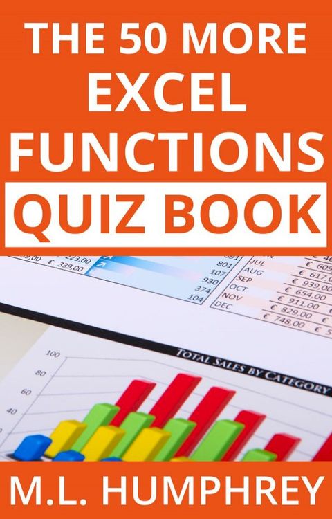 The 50 More Excel Functions Quiz Book(Kobo/電子書)