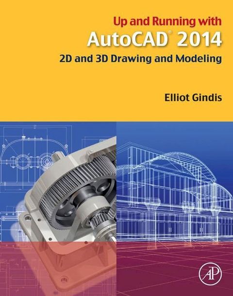 Up and Running with AutoCAD 2014(Kobo/電子書)