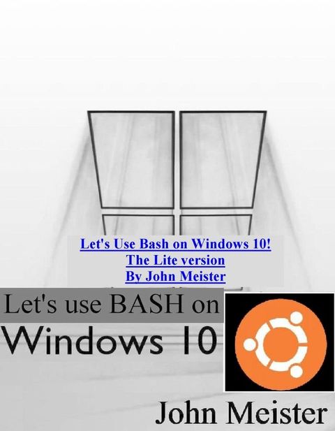 Let's Use Bash on Windows 10! The Lite version(Kobo/電子書)