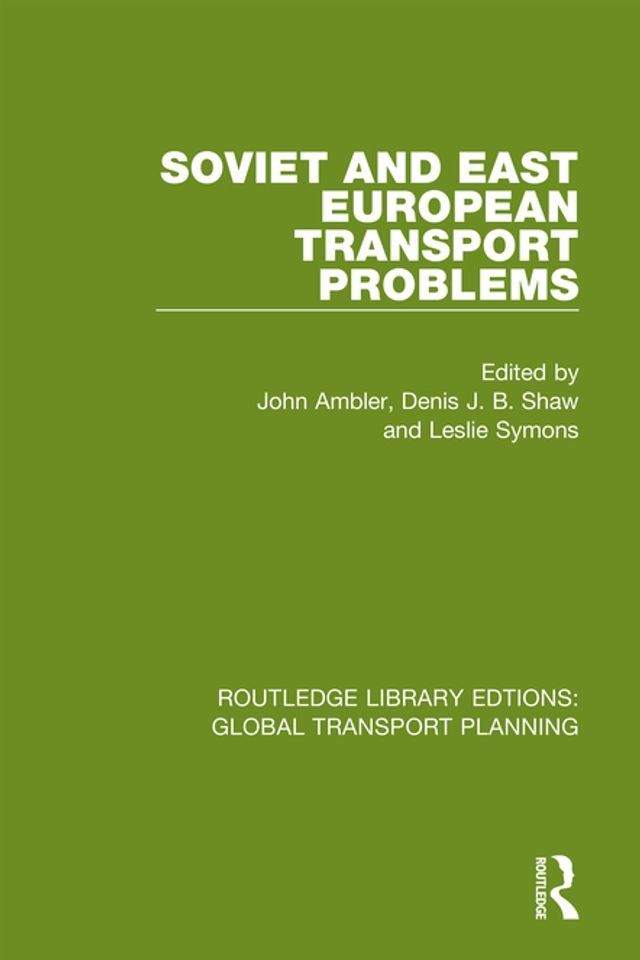  Soviet and East European Transport Problems(Kobo/電子書)