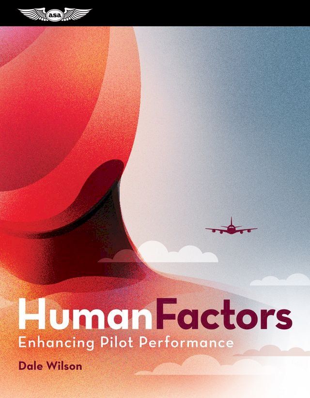  Human Factors: Enhancing Pilot Performance(Kobo/電子書)