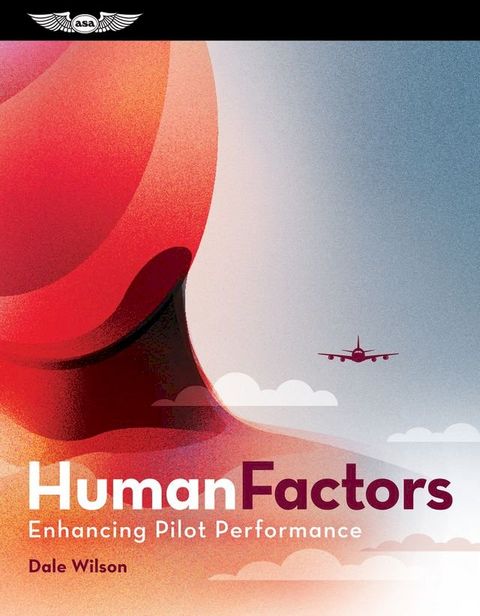 Human Factors: Enhancing Pilot Performance(Kobo/電子書)