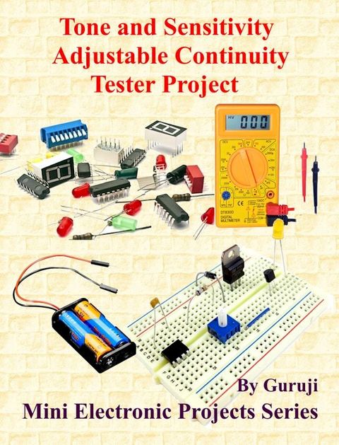 Touch Sensitive Switch Project Using IC 4017 and IC 555(Kobo/電子書)