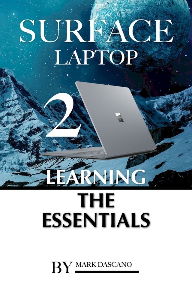  Surface Laptop 2: Learning the Essentials(Kobo/電子書)