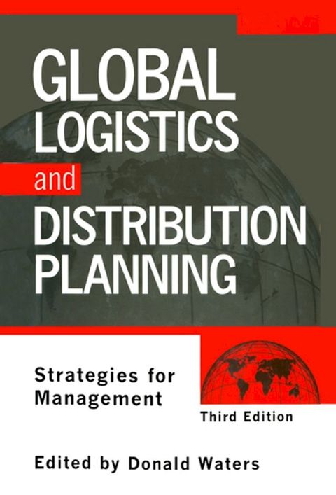 Global Logistics And Distribution Planning(Kobo/電子書)