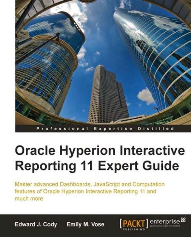  Oracle Hyperion Interactive Reporting 11 Expert Guide(Kobo/電子書)