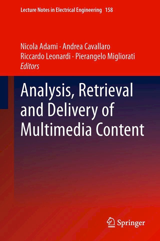  Analysis, Retrieval and Delivery of Multimedia Content(Kobo/電子書)