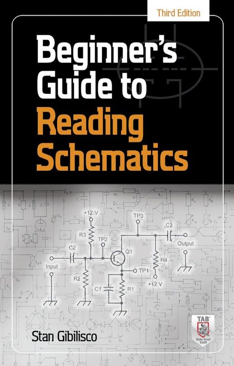 Beginner's Guide to Reading Schematics, 3E(Kobo/電子書)