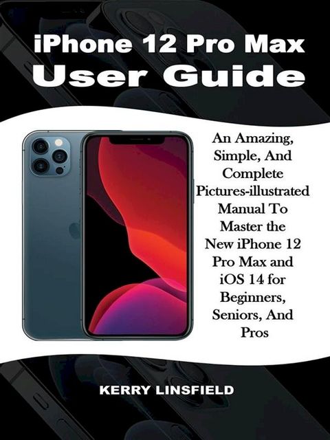 iPhone 12 Pro Max User Guide(Kobo/電子書)