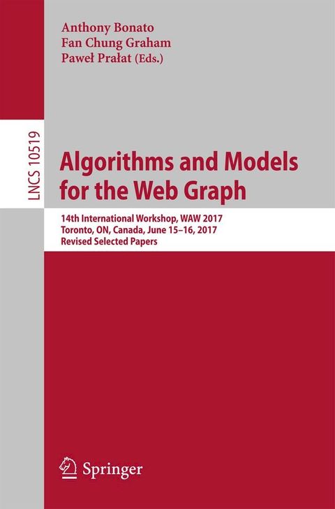 Algorithms and Models for the Web Graph(Kobo/電子書)