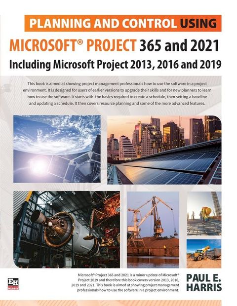 Planning and Control Using Microsoft Project 365 and 2021(Kobo/電子書)