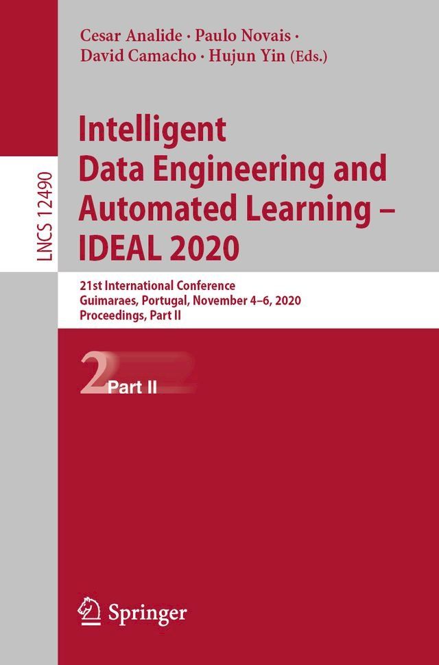  Intelligent Data Engineering and Automated Learning – IDEAL 2020(Kobo/電子書)