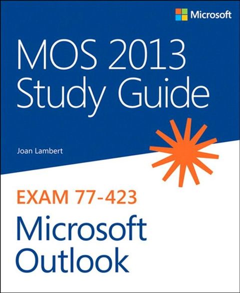 MOS 2013 Study Guide for Microsoft Outlook(Kobo/電子書)