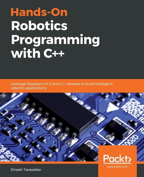 Hands-On Robotics Programming with C++(Kobo/電子書)