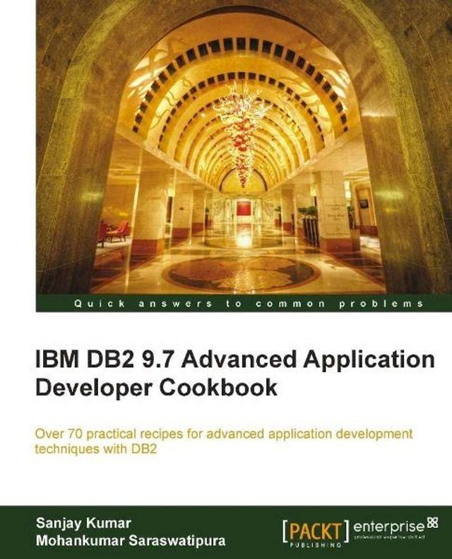  IBM DB2 9.7 Advanced Application Developer Cookbook(Kobo/電子書)