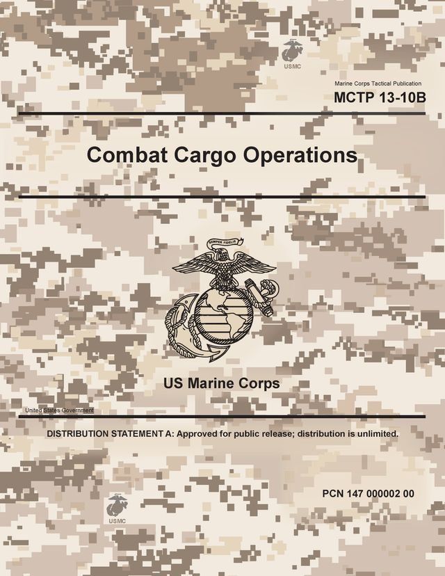  Marine Corps Tactical Publication MCTP 13-10B Combat Cargo Operations June 2017(Kobo/電子書)