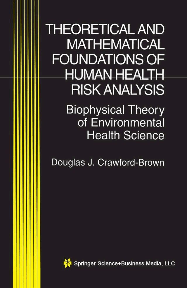  Theoretical and Mathematical Foundations of Human Health Risk Analysis(Kobo/電子書)