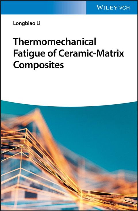 Thermomechanical Fatigue of Ceramic-Matrix Composites(Kobo/電子書)