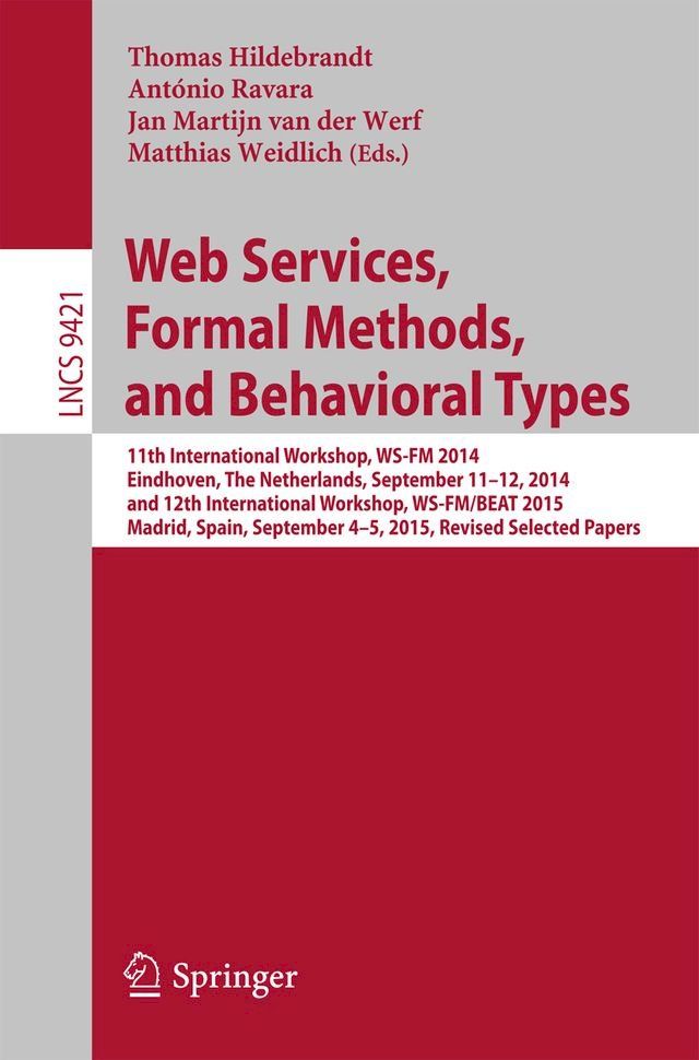  Web Services, Formal Methods, and Behavioral Types(Kobo/電子書)