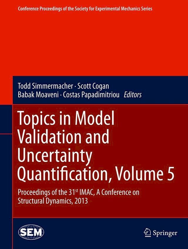  Topics in Model Validation and Uncertainty Quantification, Volume 5(Kobo/電子書)