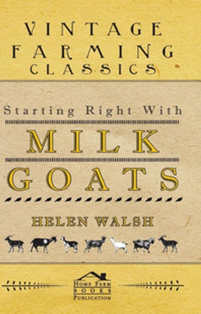  Starting Right With Milk Goats(Kobo/電子書)