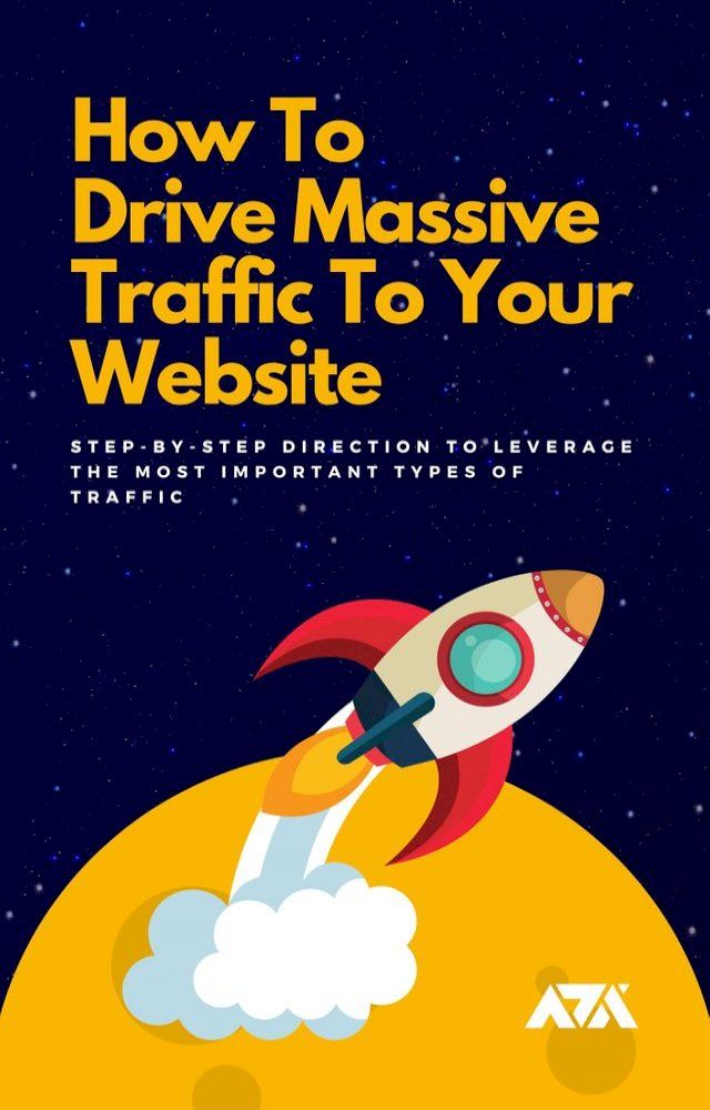  How To Drive Massive Traffic To Your Website(Kobo/電子書)