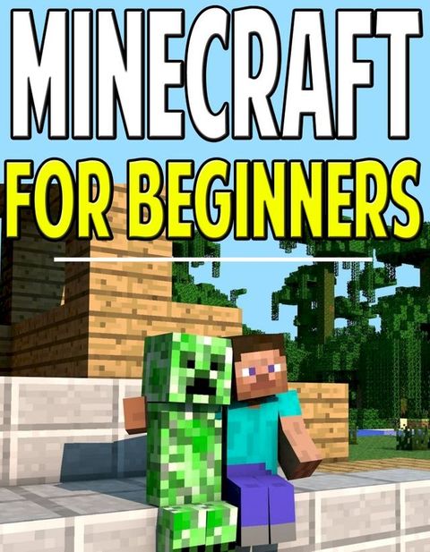 Minecraft Guide for Beginners(Kobo/電子書)