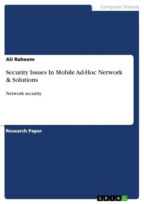 Security Issues In Mobile Ad-Hoc Network & Solutions(Kobo/電子書)