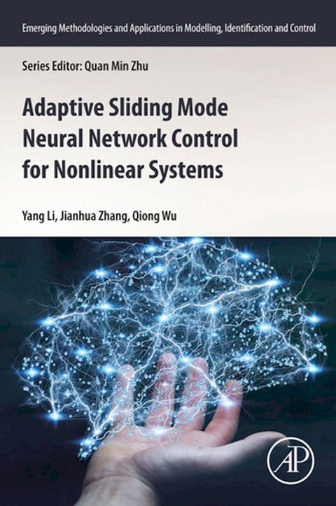 Adaptive Sliding Mode Neural Network Control for Nonlinear Systems(Kobo/電子書)