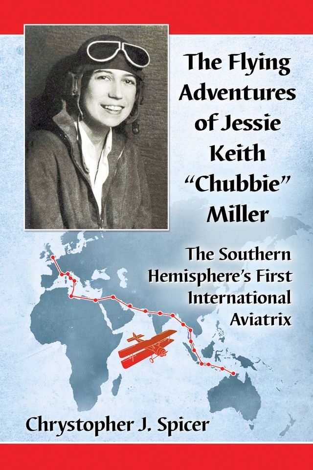  The Flying Adventures of Jessie Keith "Chubbie" Miller(Kobo/電子書)