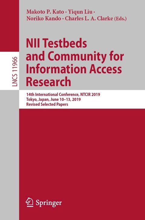 NII Testbeds and Community for Information Access Research(Kobo/電子書)