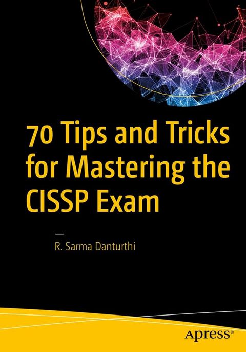 70 Tips and Tricks for Mastering the CISSP Exam(Kobo/電子書)