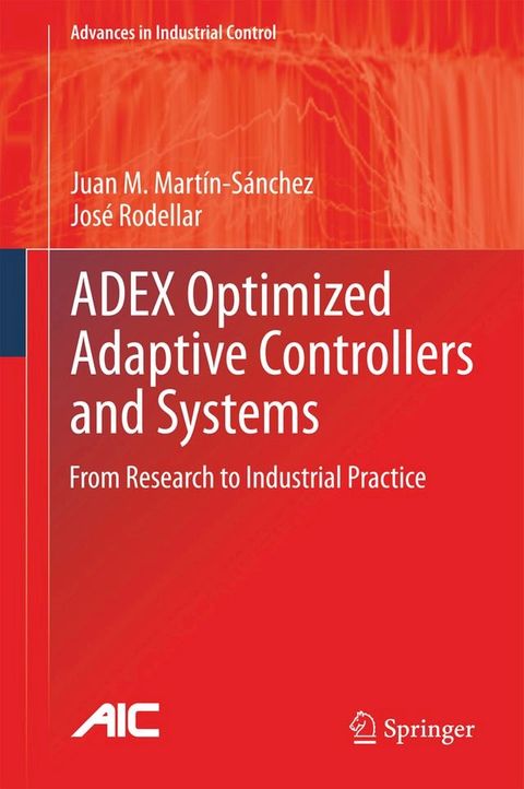 ADEX Optimized Adaptive Controllers and Systems(Kobo/電子書)