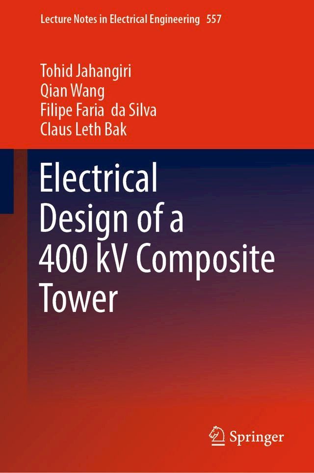  Electrical Design of a 400 kV Composite Tower(Kobo/電子書)