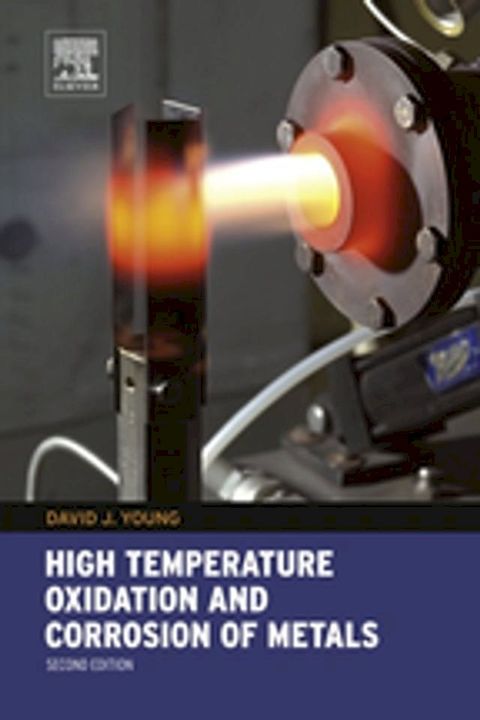 High Temperature Oxidation and Corrosion of Metals(Kobo/電子書)