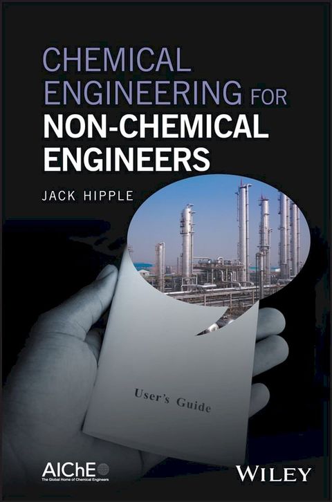 Chemical Engineering for Non-Chemical Engineers(Kobo/電子書)