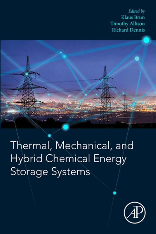  Thermal, Mechanical, and Hybrid Chemical Energy Storage Systems(Kobo/電子書)