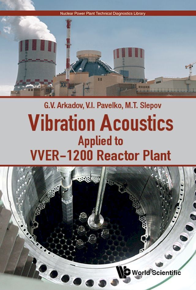  Vibration Acoustics Applied To Vver-1200 Reactor Plant(Kobo/電子書)