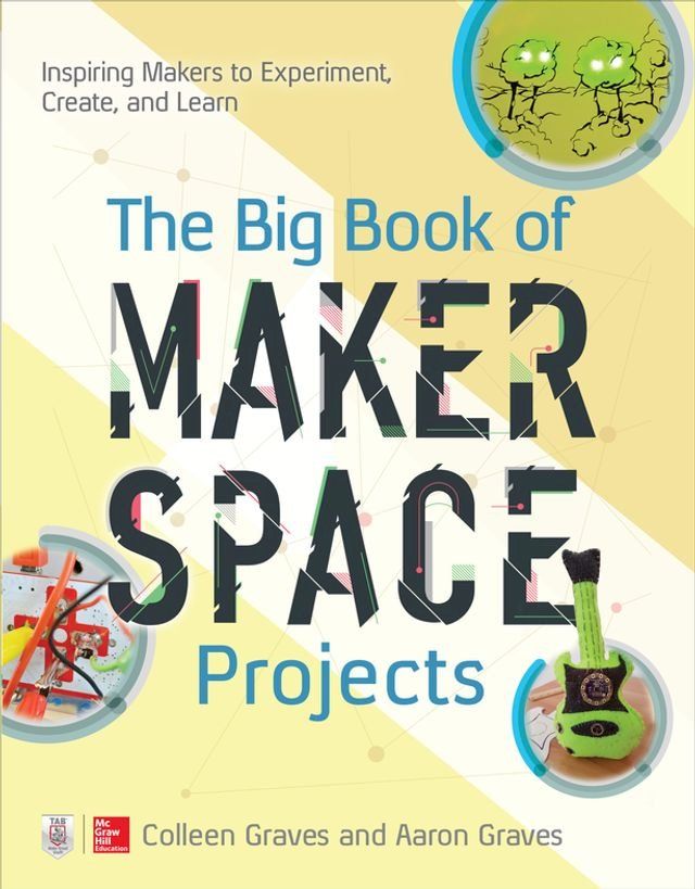  The Big Book of Makerspace Projects: Inspiring Makers to Experiment, Create, and Learn(Kobo/電子書)