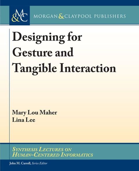 Designing for Gesture and Tangible Interaction(Kobo/電子書)