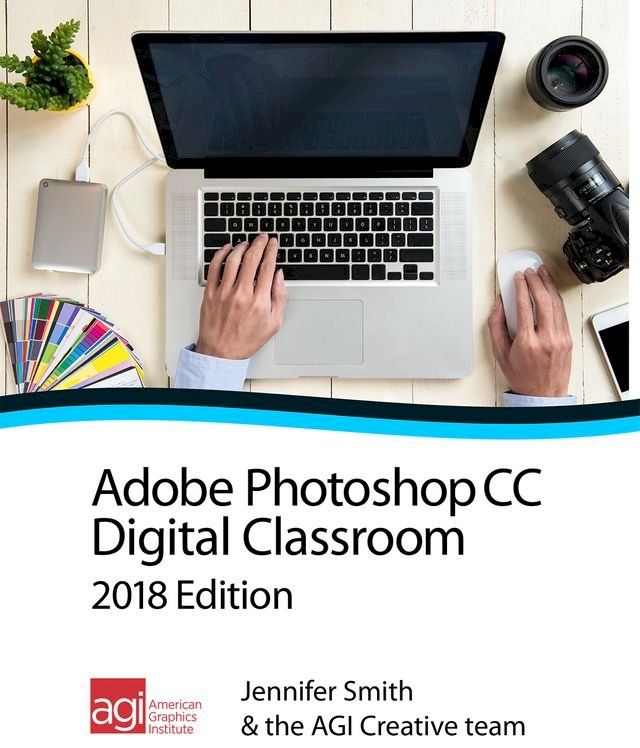  Photoshop CC Digital Classroom 2018 Edition(Kobo/電子書)