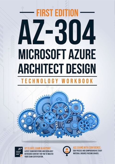 AZ-304: Microsoft Azure Architect Design (Technology Workbook)(Kobo/電子書)