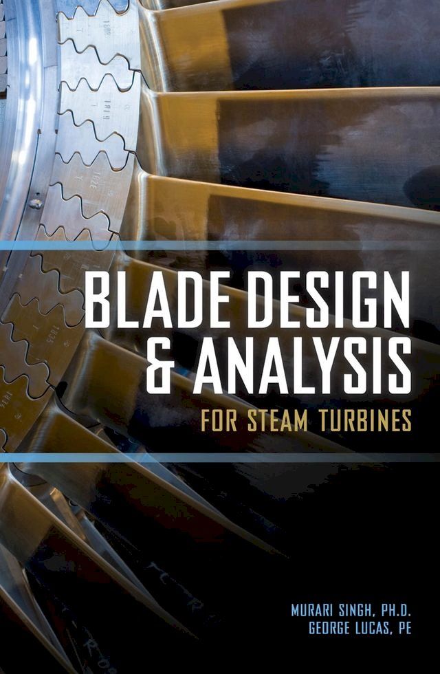  Blade Design and Analysis for Steam Turbines(Kobo/電子書)