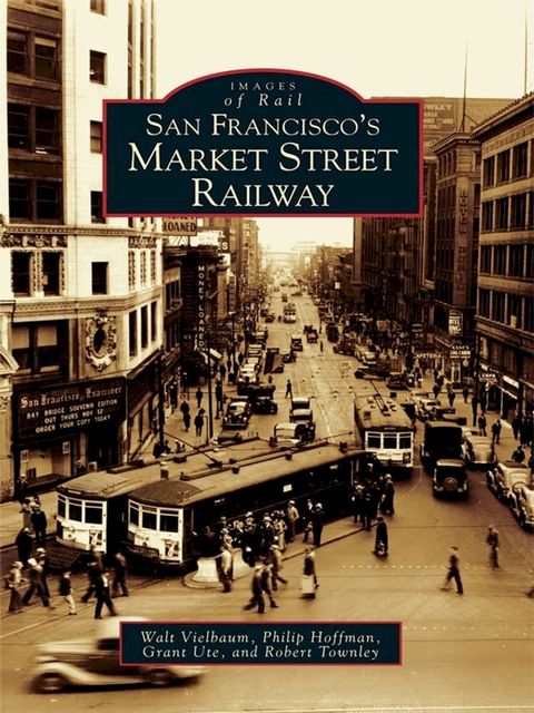 San Francisco's Market Street Railway(Kobo/電子書)