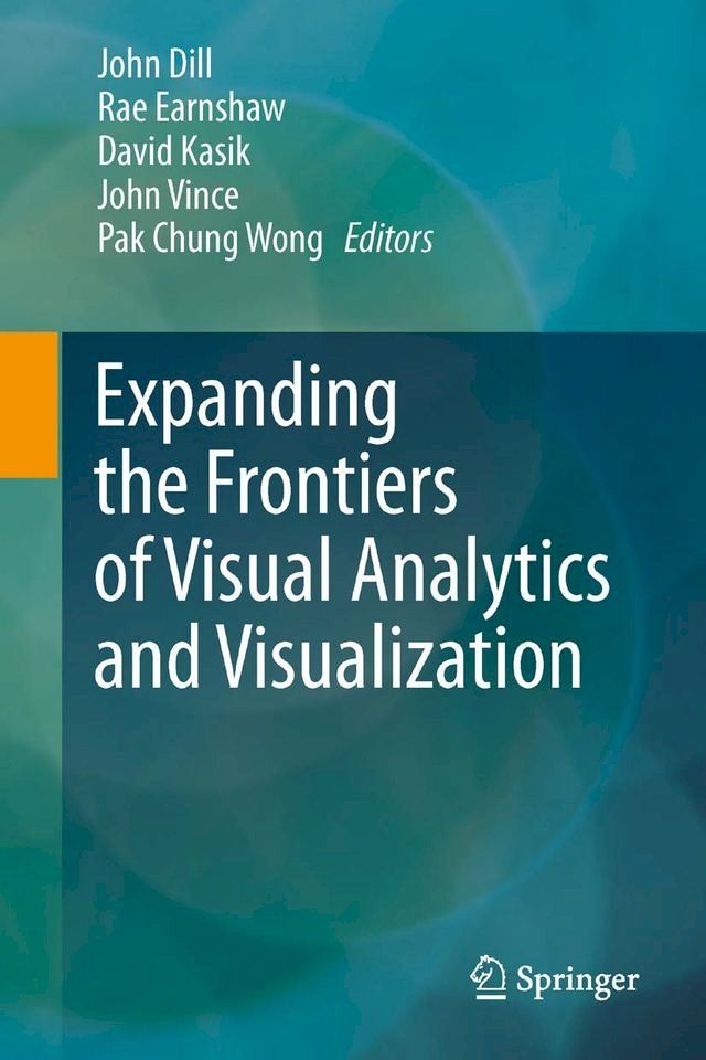  Expanding the Frontiers of Visual Analytics and Visualization(Kobo/電子書)