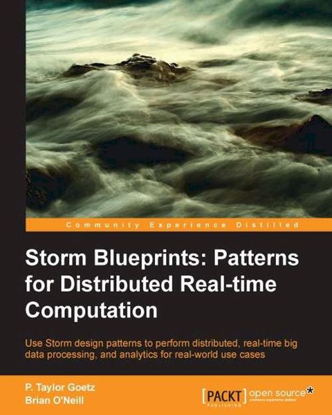 Storm Blueprints: Patterns for Distributed Realtime Computation(Kobo/電子書)